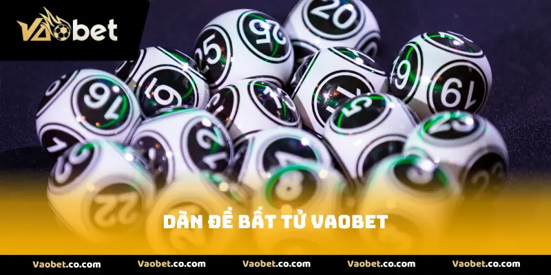 Dàn Đề Bất Tử VAOBET